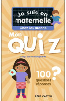 Je suis en maternelle - je suis en maternelle- mon quiz de grande section