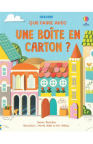 Que faire avec avec une boite en carton ?