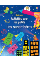 Les super-heros - activites pour les petits