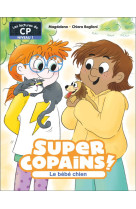 Super copains ! - t02 - le bebe chien