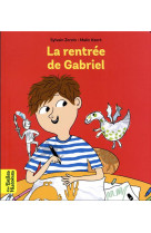 La rentree de gabriel