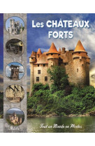 Les chateaux forts