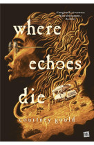 Where echoes die (prov)