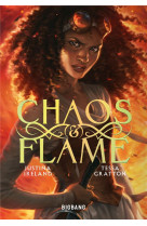 Chaos & flame, t1 : chaos & flame (titre prov)