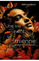 Une vie avant la mienne