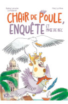 Chair de poule, enquete et prises de bec