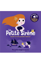 La petite sirene - des sons a ecouter, des images a regarder