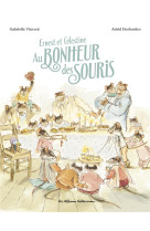 Ernest et celestine - au bonheur des souris