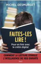 Faites les lire !