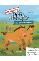 Mes enquetes - defis nature - des chevaux libres