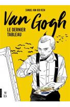 Van gogh, le dernier tableau