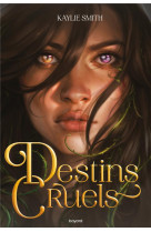 Destins cruels, tome 01