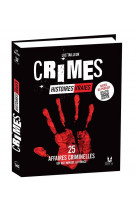 Crimes - histoires vraies. 25 affaires criminelles qui ont marque la france