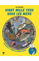 Vingt mille yeux sous les mers. merveilles et miseres des oceans