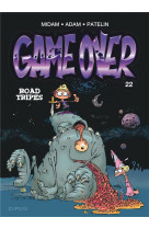 Game over - tome 22 - road tripes