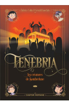 Tenebria t2 - les creatures de sombrelune