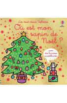 Ou est mon sapin de noel ? - les tout-doux usborne