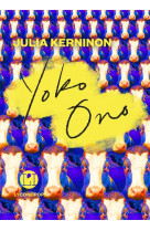 Yoko ono - une monographie poetique