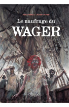 Le naufrage du wager