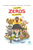 Les super zeros de l-histoire