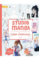 Studio manga : cahier d-exercices