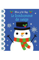 Mon p-tit flap - le bonhomme de neige