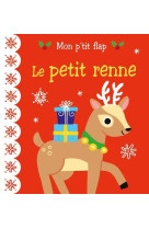 Mon p-tit flap - le petit renne