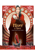 Hiver, a l-opera - t01 - hiver, a l-opera - histoire complete