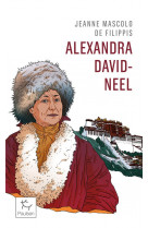 Alexandra david-neel - cent ans d-aventure