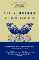 Six versions - tome 3 la disparue du wentshire