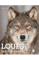 Loups - l-esprit de la nature