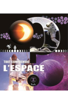 L'espace - tout comprendre