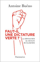 Faut-il une dictature verte ?