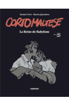 Corto maltese - la reine de babylone - edition luxe