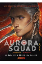 Aurora squad t2 episode 2