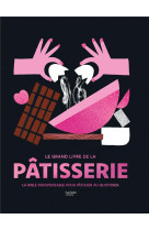 Le grand livre de la pâtisserie