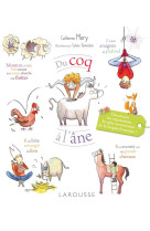 Du coq a l-ane - les expressions les plus savoureuses de la langue francaise