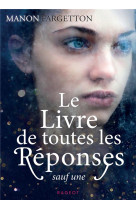 Le livre de toutes les réponses sauf une