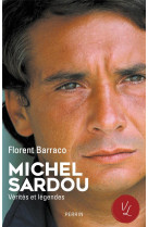 Michel sardou, verites & legendes