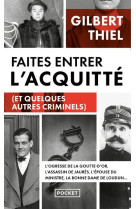 Faites entrer l-acquitte (et quelques autres criminels)