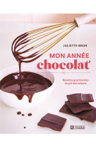 Mon annee chocolat. recettes gourmandes au gre des saisons