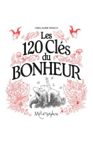 Les 120 cles du bonheur