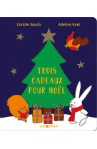 Trois cadeaux pour noel