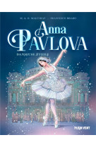 Anna pavlova, danseuse etoile