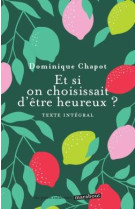 Et si on choississait d-etre heureux ?