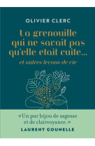 La grenouille qui ne savait pas qu-elle etait cuite