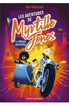 Les aventures de myrtille jones, tome 02 - les douze portails