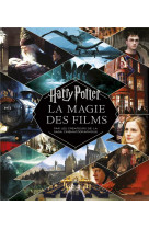 Harry potter - la magie des films (nouvelle edition)