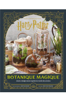 Harry potter craftbook - harry potter : botanique magique