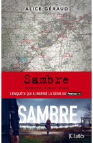 Sambre : radioscopie d'un fait divers